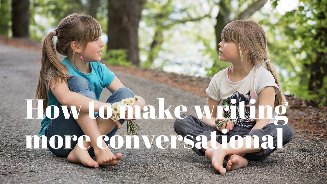How to write conversationally in business